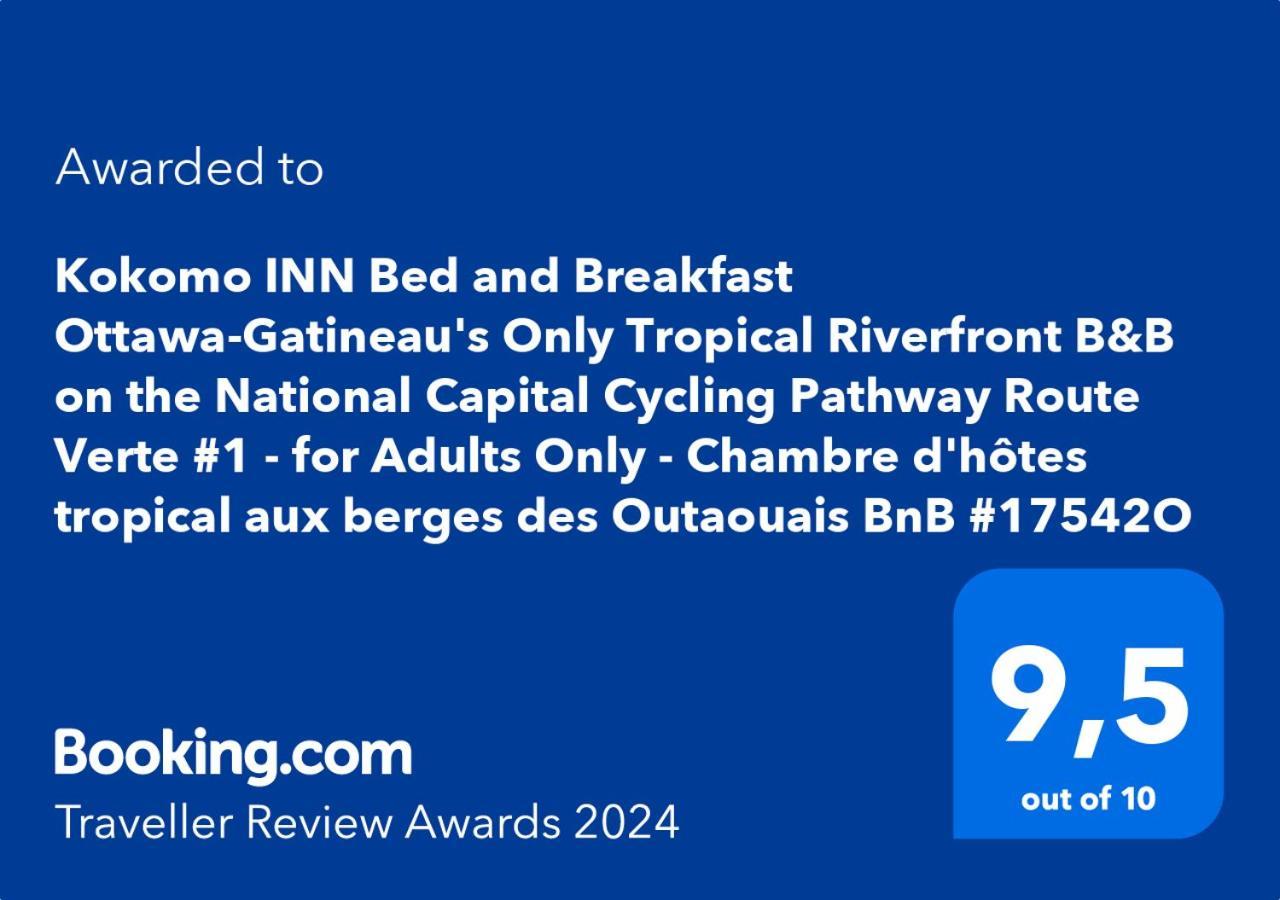 Kokomo Inn Bed And Breakfast Ottawa-Gatineau'S Only Tropical Riverfront B&B On The National Capital Cycling Pathway Route Verte #1 - For Adults Only - Chambre D'Hotes Tropical Aux Berges Des Outaouais Bnb #17542O Zewnętrze zdjęcie